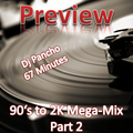 Preview - Mega-Mix Part 2 90s & 2K Hip Hop R'N'B Party Mix