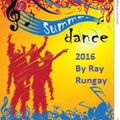 Ray Rungay Summer Dance 2016
