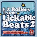 E-Z Rollers Presents...Lickable Beats Vol 2 2005