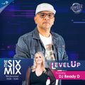 Dj Ready D plays The Six Mix (4 Jan 2019)
