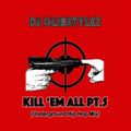 DJ GlibStylez - Kill Em All Pt.5 (Underground Hip Hop Mix)