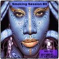 Smoking Session 80 (2017) [Afro]