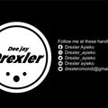 DJ DREXLER HITLIST VOL 7 (AFRO FUSION)