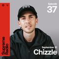 Supreme Radio EP 037 - Chizzle