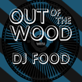 Dj Food - Out of the Wood, Show 151