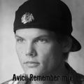 AVICII REMEMBER MIX (Mixed by Cyclone 2018.)