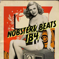 NOBSTERS BEATS SHOW 184 MARCH 9TH