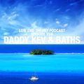 Low End Theory Podcast Episode 17: Daddy Kev and Baths