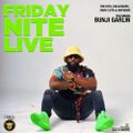 Friday Nite Live x Bunji Garlin (Live Set)