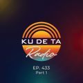 KU DE TA RADIO #433 PART 1