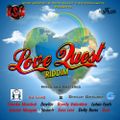 LOVE QUEST RIDDIM MIX 2019 MIXED  BY DJ LesQ X DVEEJAY GATHUBOY  Y.T.E  & HOOD SCRATCH ENT  Presents