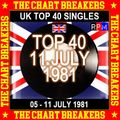 UK TOP 40 : 05 - 11 JULY 1981 - THE CHART BREAKERS