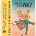 Mark Moore  Of S-Xpress - Love Of Life - B
