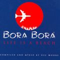 Bora Bora Life is a beach cd2 (Dj Gee Moore) (2007)