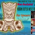 The Exotic Tiki Island Podcast with Tiki Brian - Show 53 - Modern Exotica Music for a Tiki Bar
