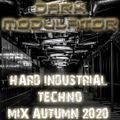 Hard Industrial TECHNO Mix Autumn 2020 From DJ DARK MODULATOR