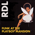 FUNK AT THE PLAYBOY MANSION