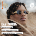 Kay Young Live Vinyl Session (20/08/2020)