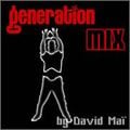 GENERATION MIX 1  by david mai