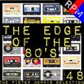 THE EDGE OF THE 80'S : 48