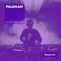 Guest Mix 246 - Paleman (Live from Auro) [25-08-2018]