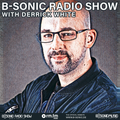 B-SONIC RADIO SHOW #366 by Derrick White