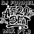 DJ FUNNEL - AFRO BEAT MIXTAPE PT. III - 2021