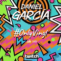 Daniel Garcia @ Live Twitch #OnlyVinyl 22/07/2021