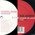 The Advent ‎– Inn Balance Remixes/Sooner Or Later (Full EPs) 2003/2002