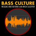Bass Culture - August 5, 2019 - On U Sound Special