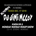 KNON 89.3 THROWBACK SESSION MIXED DEC.17.2018 MONDAY MIDDAY MIXUP SHOW DJ JIMI MCCOY