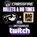 Bullets & Big Tunes / Big Tune or Big Flop Ep88 with Crossfire from Unity Sound