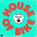 House Of Bike 023 - HBD Chaka Khan! [23MAR2021]