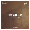 BazAar Podcast #2