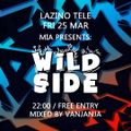Wild Side @ Lazino Tele (25.03.2022)