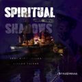 Spiritual Shadows 2:Killah Priest, Jus Allah, Jedi Mind Tricks, Immortal Technique, La Coka Nostra