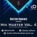 Mix Master Vol 4 (Soca x Mainstream EDM) - Various Artists Mixed by Dr Dominic