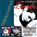 The Cranberries - Linger (The Long Awaited Remix®)
