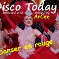 ArCee - Disco Today 236 (Dancer en Rouger)