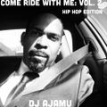 Come Ride With Me Vol. 2; Hip Hop Edition