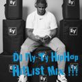 DJ Fly-Ty HipHop HitList Mix!!!