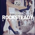 KISS FM / ROCKSTEADY REVOLUTION #196 with MARK PELLEGRINI
