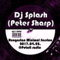 Dj Splash (Peter Sharp) - Hungarian Minimal Session @ Petőfi rádió 2017.04.22.