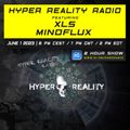 Hyper Reality Radio 204 – XLS & Mindflux