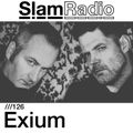 #SlamRadio - 126 - Exium