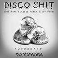 Disco $hit : Ultimate Classic & Old School Funky Disco House Megamix (French Touch & Filtered House)