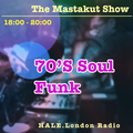 70's Soul Funk : DJ Mastakut on HALE.London Radio 2021/12/14