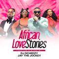 African Love Stories X Dj Ocheezy
