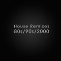 80,90,00 House Remix
