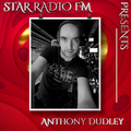 STAR RADIØ FM presents, The sound of Anthony Dudley  | DJ SOUND PARTY |